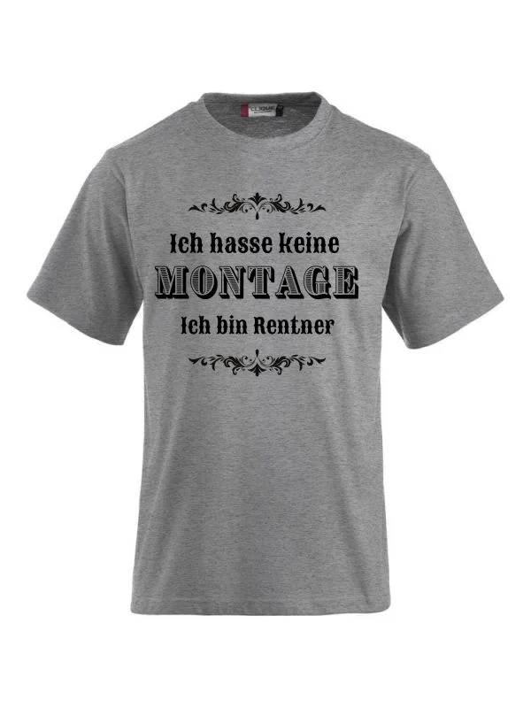 T-Shirts bedrucken mit Spruch - Ich hasse keine Montage