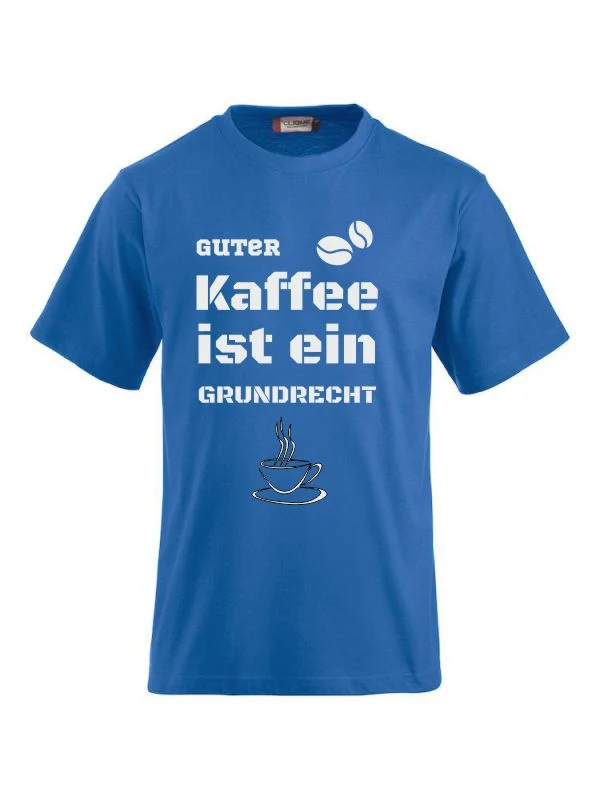 T-Shirts bedrucken mit Spruch - guter Kaffee ist ein Grundrecht