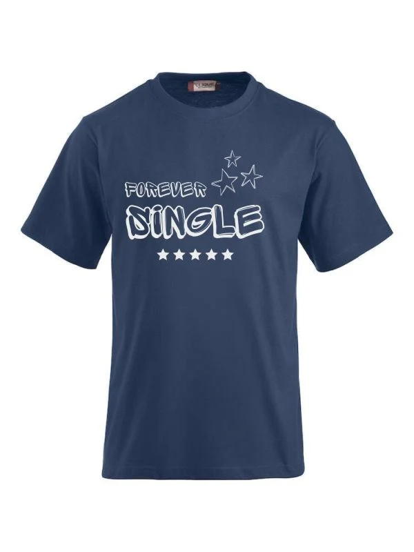 T-Shirts bedrucken mit Spruch - Forever Single