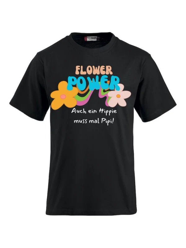 Funshirts bedrucken mit Spruch - Flower Power auch ein Hippie muss mal Pipi!
