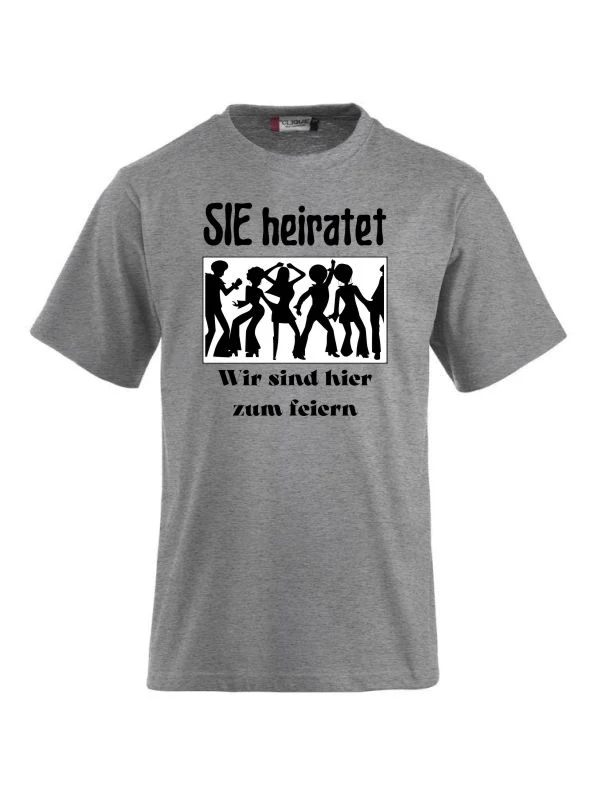 T-Shirts bedrucken mit Spruch sie heiratet wir sind hier zum feiern