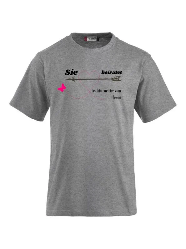 T-Shirts bedrucken mit Spruch sie heiratet ich bin hier zum feiern