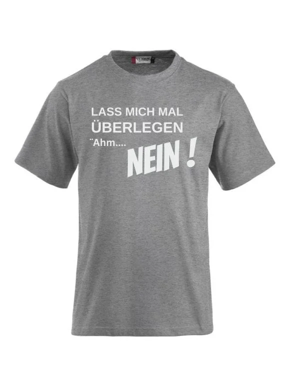 T-Shirts bedrucken mit Spruch - Lass mich mal überlegen